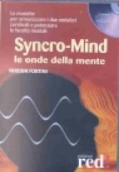 Syncro-mind. Le onde della mente. CD Audio