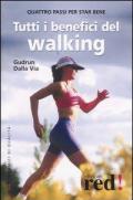 Tutti i benefici del walking