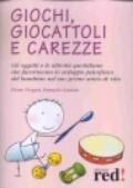 Giochi, giocattoli e carezze