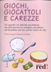 Giochi, giocattoli e carezze