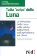 Tutta colpa della luna