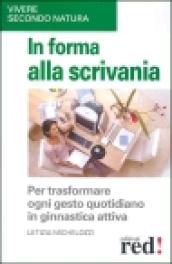 In forma alla scrivania