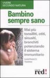 Bambino sempre sano