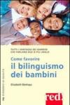 Come favorire il bilinguismo dei bambini