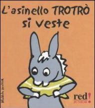 L' asinello Trotrò si veste