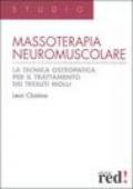 Massoterapia neuromuscolare. Ediz. illustrata