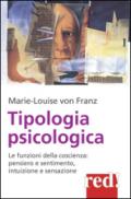 Tipologia psicologica. Le funzioni della coscienza: pensiero e sentimento, intuizione e sensazione