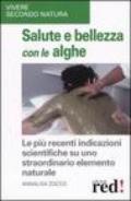 Salute e bellezza con le alghe