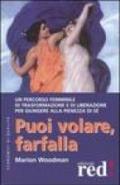 Puoi volare, farfalla