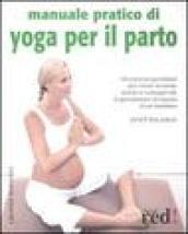 Manuale pratico di yoga per il parto