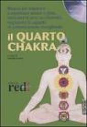 Il quarto chakra. CD Audio