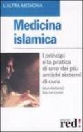 Medicina islamica. I principi e la pratica di uno dei più antichi sistemi di cura