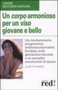 Un corpo armonioso per un viso giovane e bello