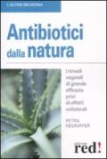 Antibiotici dalla natura. I rimedi vegetali di grande efficacia privi di effetti collaterali