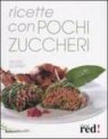 Ricette con pochi zuccheri