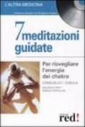 7 meditazioni guidate. Per risvegliare l'energia dei chakra. Con CD Audio