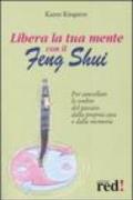 Libera la tua mente con il Feng Shui