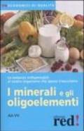 I minerali e gli oligoelementi