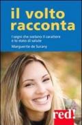 Il volto racconta. I segni che svelano il carattere e lo stato di salute