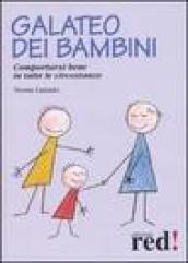 Galateo dei bambini. Comportarsi bene in tutte le circostanze