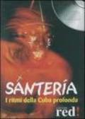 Santeria. I ritmi della Cuba profonda. CD Audio