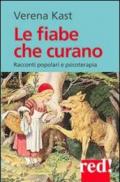 Le fiabe che curano. Racconti popolari e psicoterapia