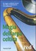 Magia dell'arpa celtica. Un magico ambiente sonoro che induce il rilassamento e la meditazione. CD Audio
