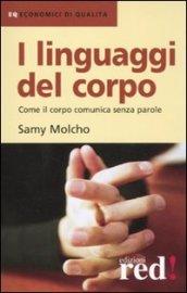 I linguaggi del corpo. Come il corpo comunica senza parole