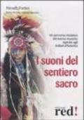 I suoni del sentiero sacro. Con CD Audio