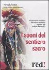 I suoni del sentiero sacro. Con CD Audio