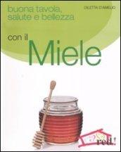 Buona tavola, salute e bellezza con il miele