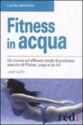 Fitness in acqua. Ediz. illustrata