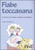 Fiabe toccasana. Le storie che danno conforto ai bambini