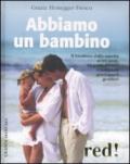 Abbiamo un bambino