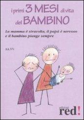 I primi tre mesi di vita del bambino