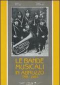 Le bande musicali in Abruzzo (1783-1984)