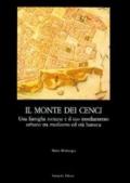 Il monte dei Cenci. Una famiglia romana e il suo insediamento urbano tra Medioevo e barocco