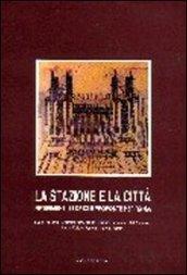La stazione e la città. Principali riferimenti europei e proposte innovative per Roma