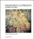Francesco Lupinacci. La tradizione del moderno