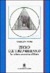 L'uomo del terzo millennio. La cultura umanistica dell'oltre