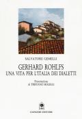 Gerhard Rohlfs. Una vita per l'Italia dei dialetti