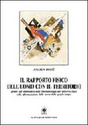 Il rapporto fisico dell'uomo con il territorio