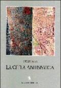 La città antisismica. Storia, strumenti e prospettive per la riduzione del rischio sismico