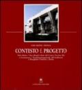 Contesto e progetto. Esperienze progettuali e spazi architettonici