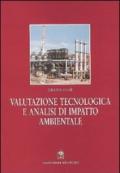 Valutazione tecnologica e analisi di impatto ambientale