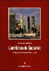 L'architettura del grattacielo. Storia, specificità, riflessi e peculiarità del genere edilizio