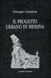 Il progetto urbano di Messina. Dal terremoto al 1948