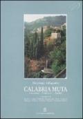Calabria muta. Territorio, ambiente, qualità