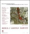 Roma: i grandi servizi. Opinioni, contributi e progetti per un dibattito in corso