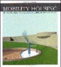 Mobility housing. Residenze collettive per persone limitate nella mobilità. Ediz. Inglese